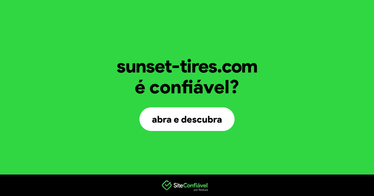 O site sunset-tires.com é confiável?