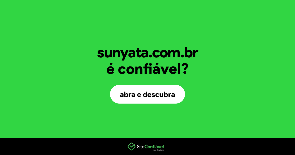 O site sunyata.com.br é confiável?