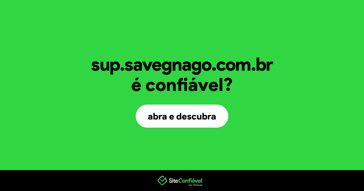 O site sup.savegnago.com.br é confiável?