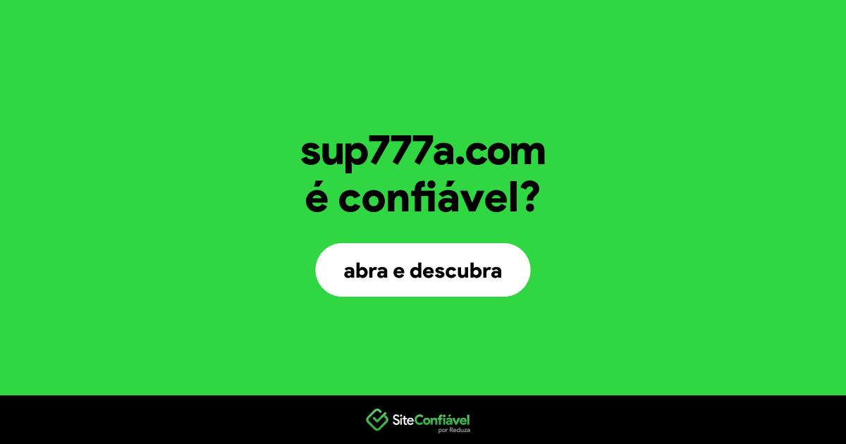 O site sup777a.com é confiável?