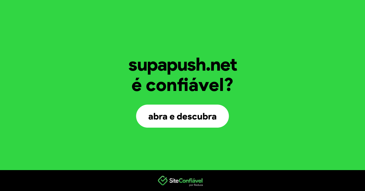 O site supapush.net é confiável?