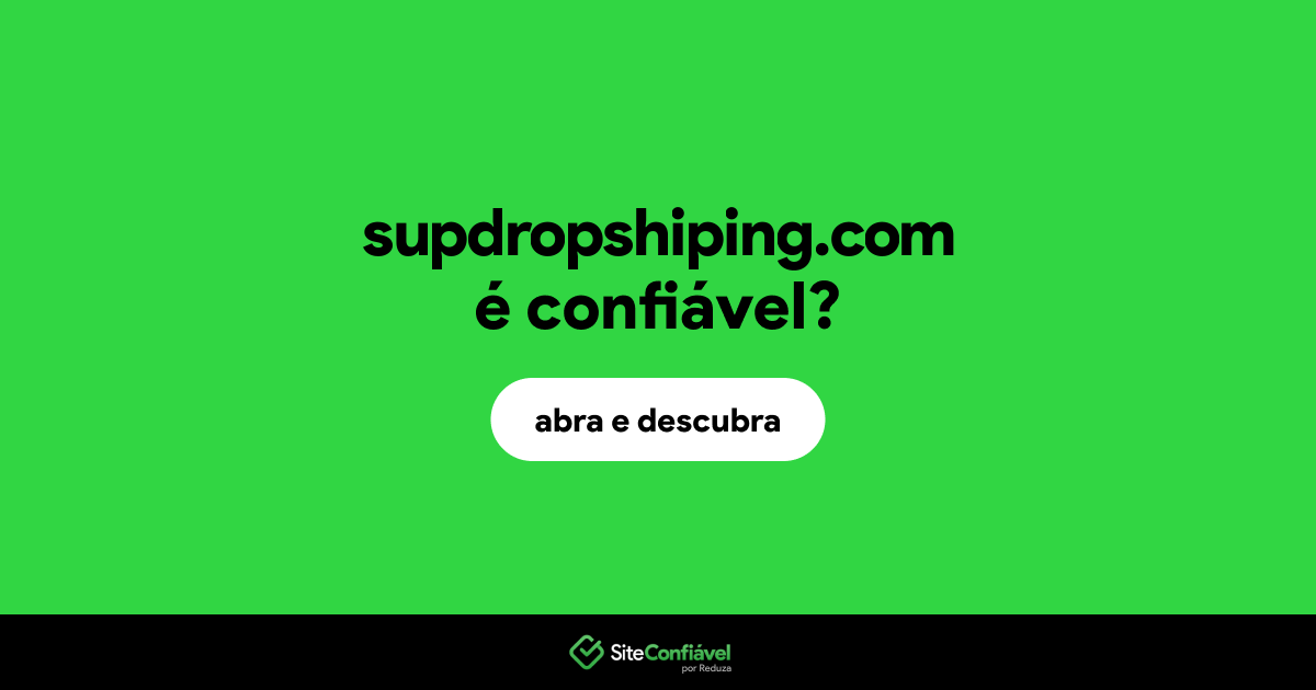 O site supdropshiping.com é confiável?
