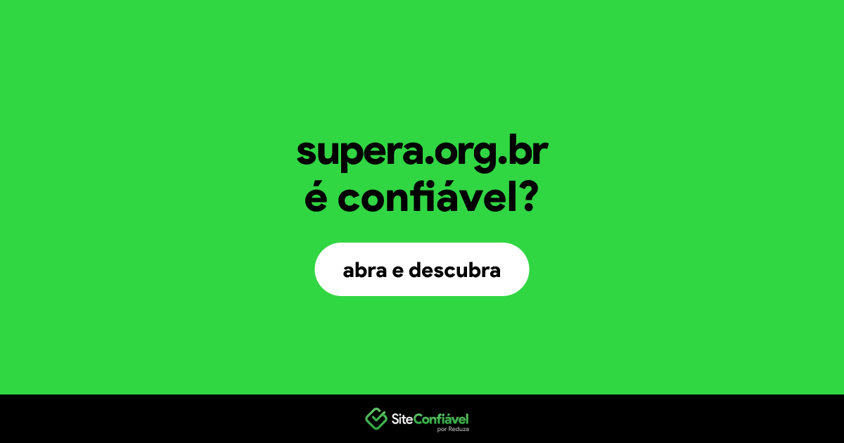 O site supera.org.br é confiável?