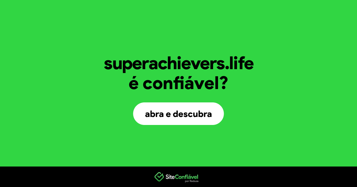 O site superachievers.life é confiável?