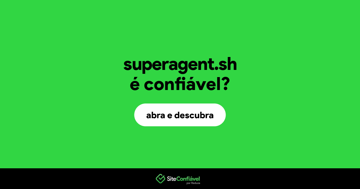 O site superagent.sh é confiável?