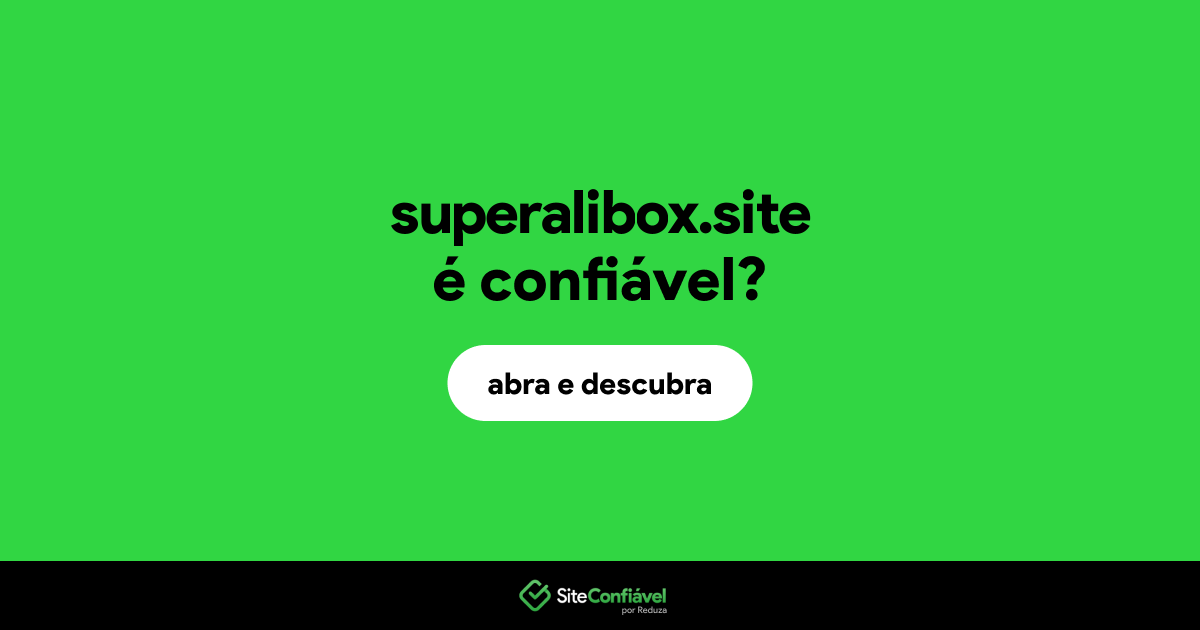 O site superalibox.site é confiável?