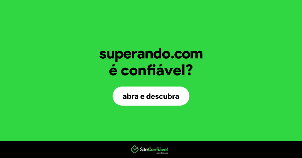 O site superando.com é confiável?