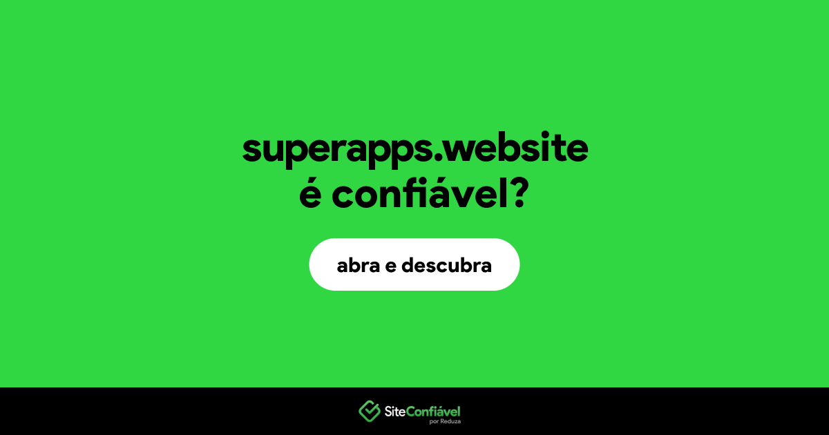 O site superapps.website é confiável?