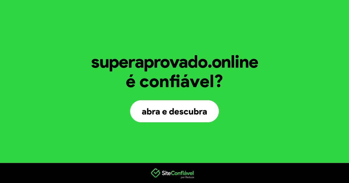 O site superaprovado.online é confiável?