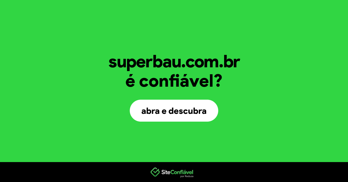 O site superbau.com.br é confiável?