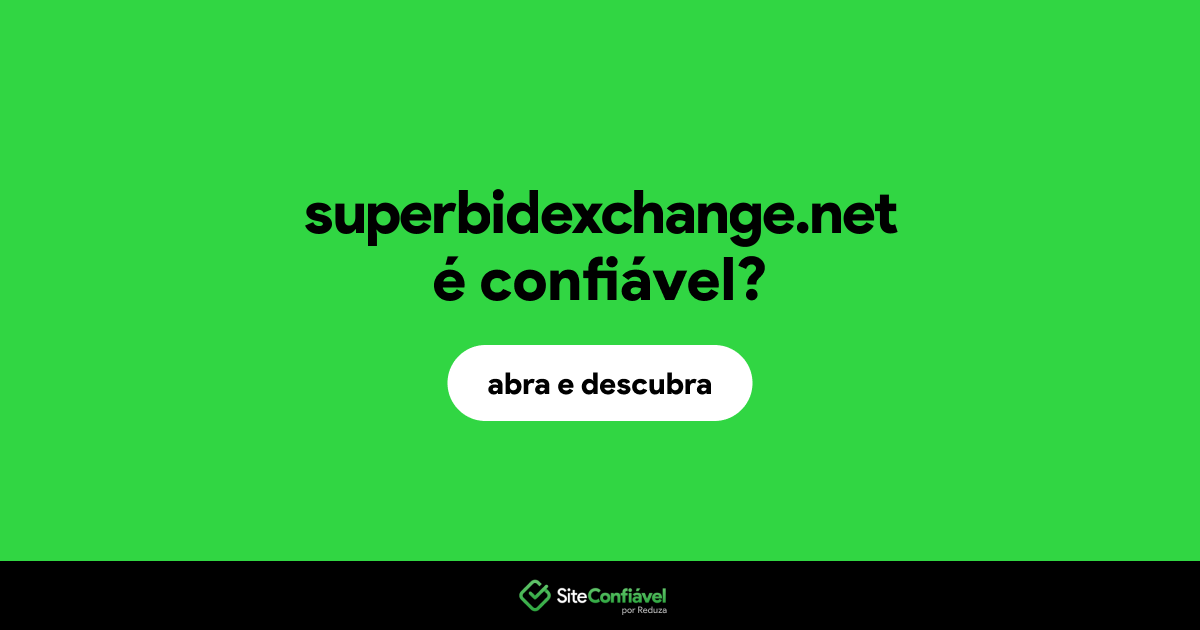O site superbidexchange.net é confiável?