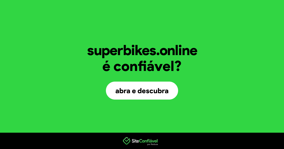 O site superbikes.online é confiável?