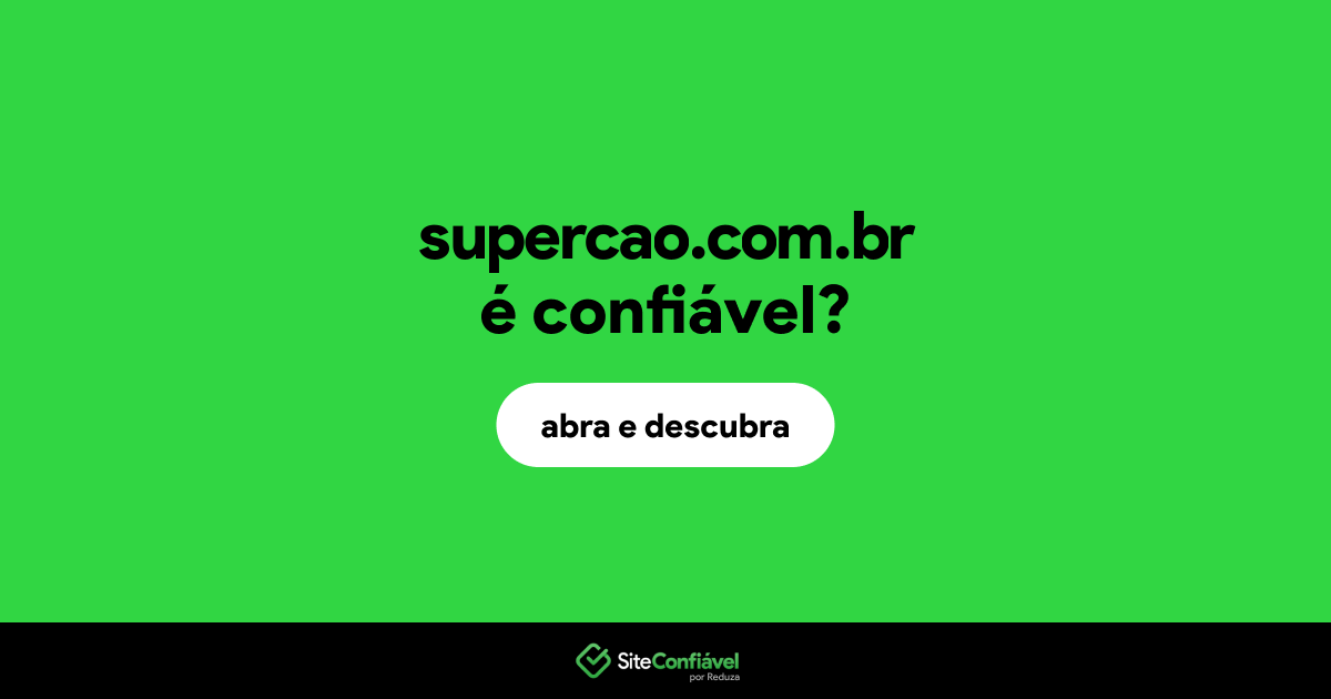 O site supercao.com.br é confiável?