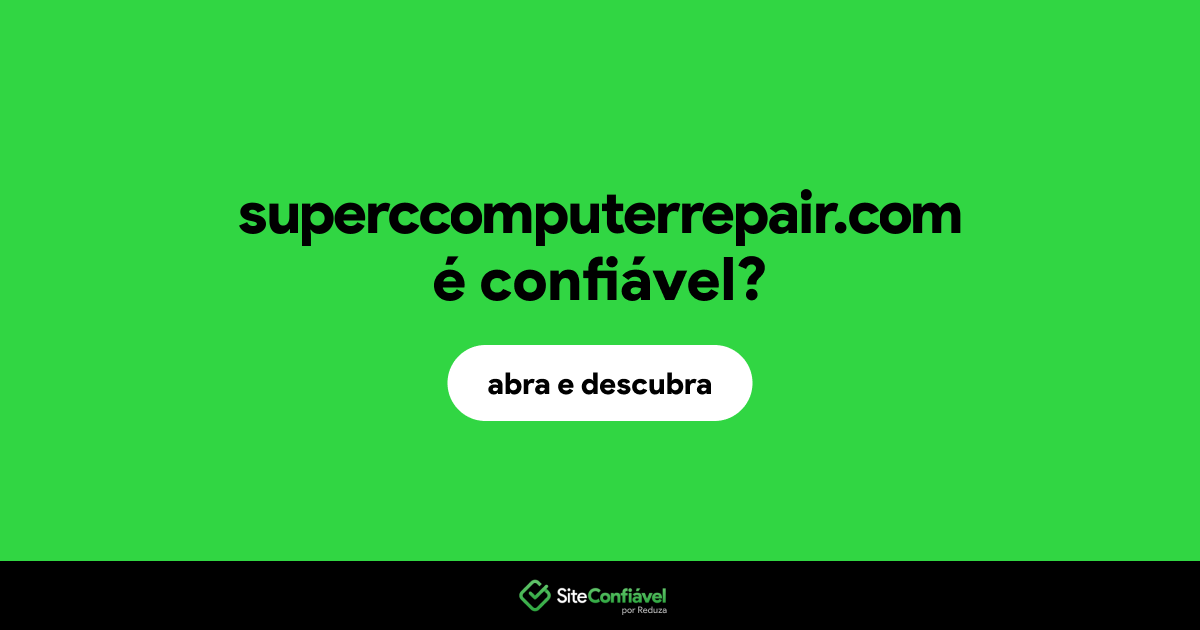 O site superccomputerrepair.com é confiável?