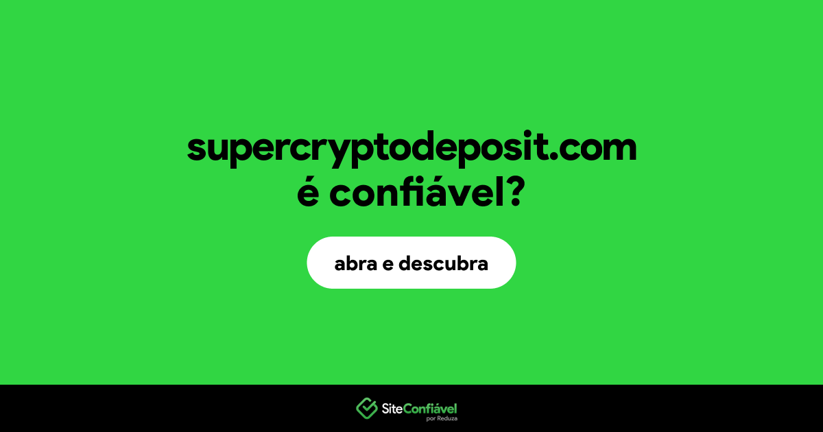 O site supercryptodeposit.com é confiável?