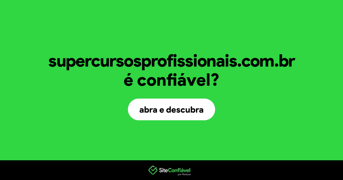 O site supercursosprofissionais.com.br é confiável?