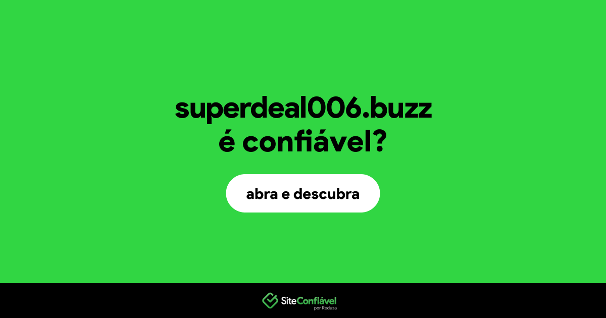 O site superdeal006.buzz é confiável?