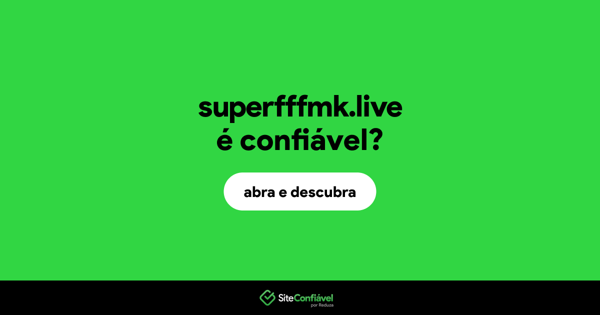 O site superfffmk.live é confiável?