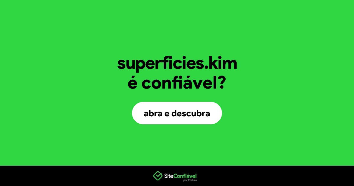 O site superficies.kim é confiável?