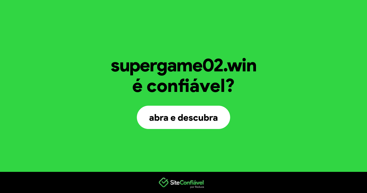 O site supergame02.win é confiável?