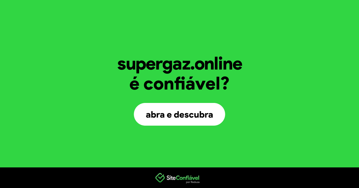 O site supergaz.online é confiável?