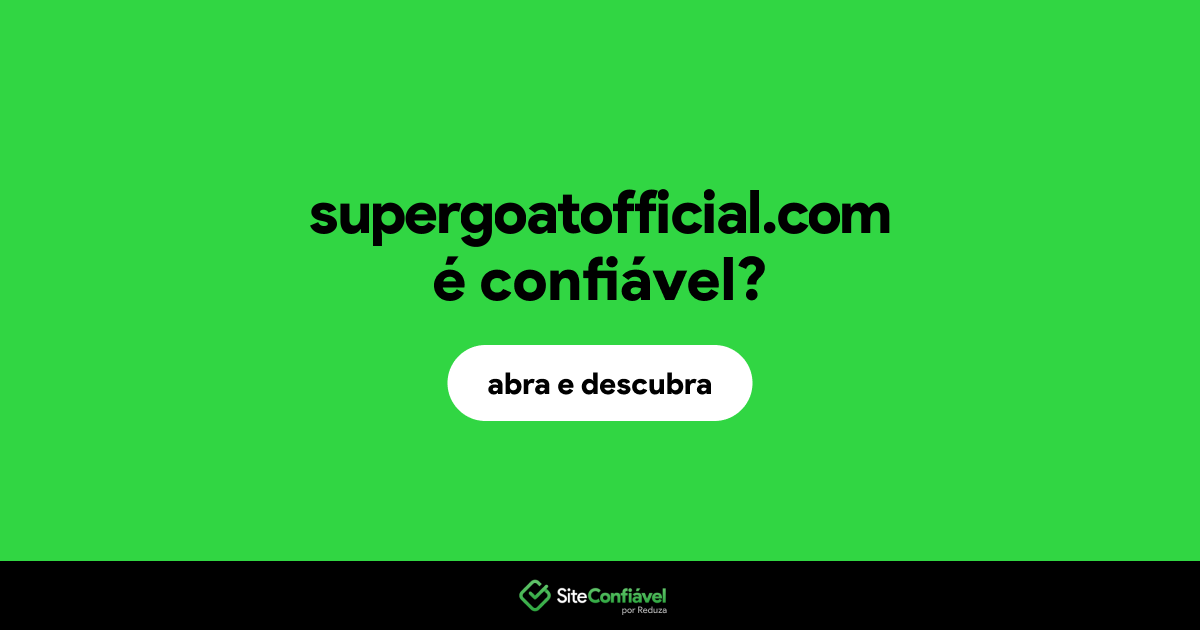 O site supergoatofficial.com é confiável?