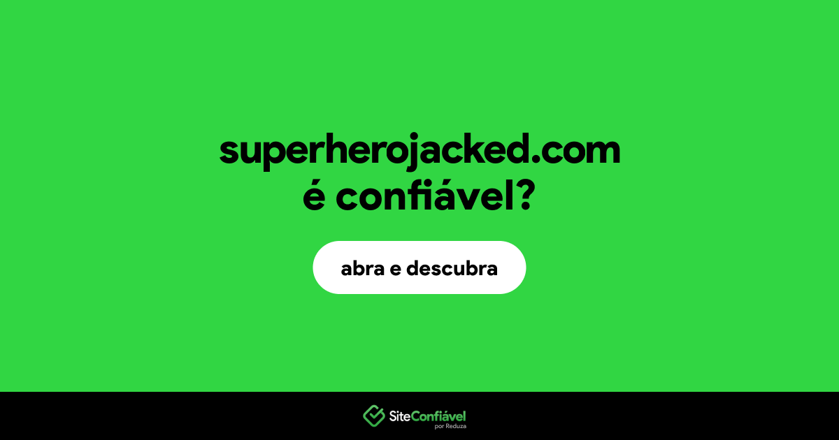 O site superherojacked.com é confiável?