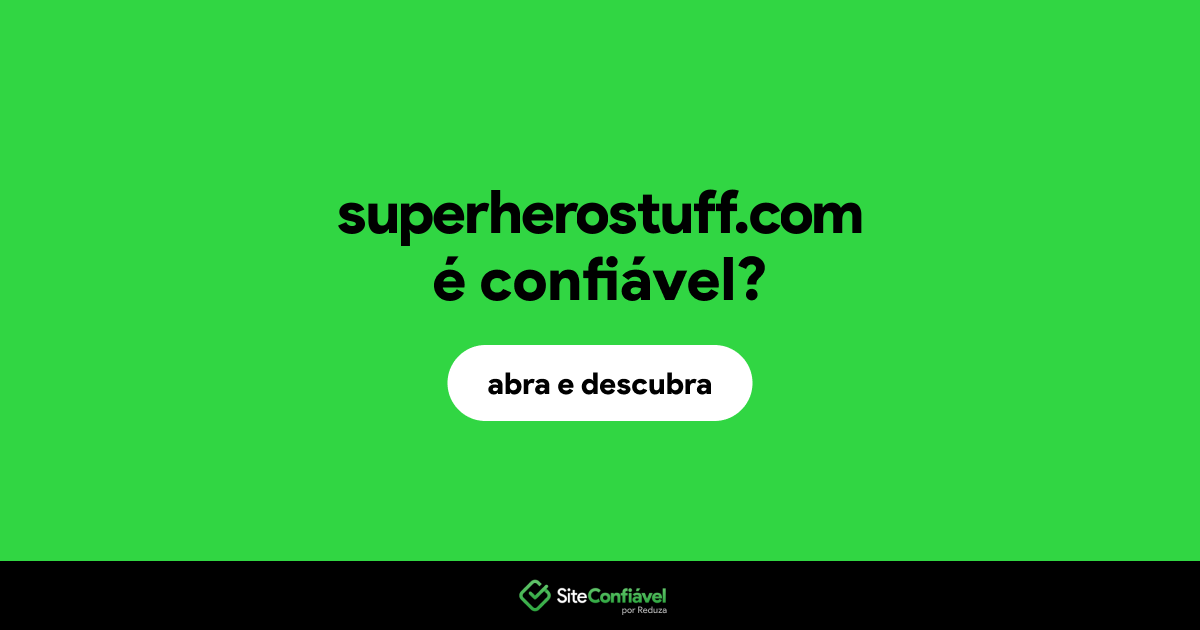 O site superherostuff.com é confiável?