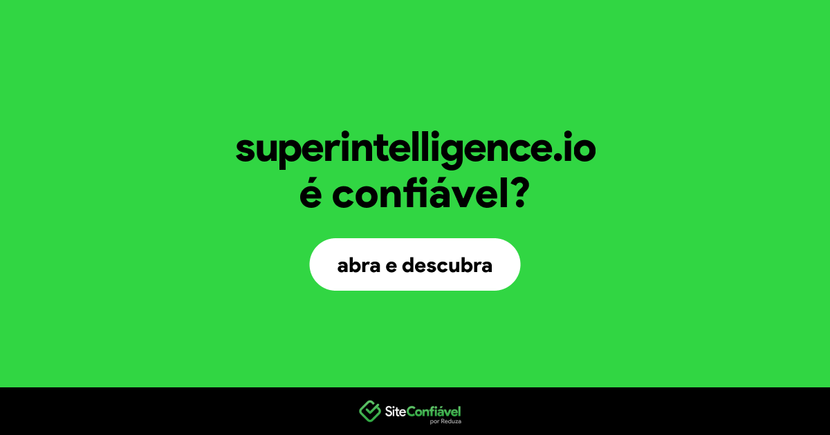 O site superintelligence.io é confiável?