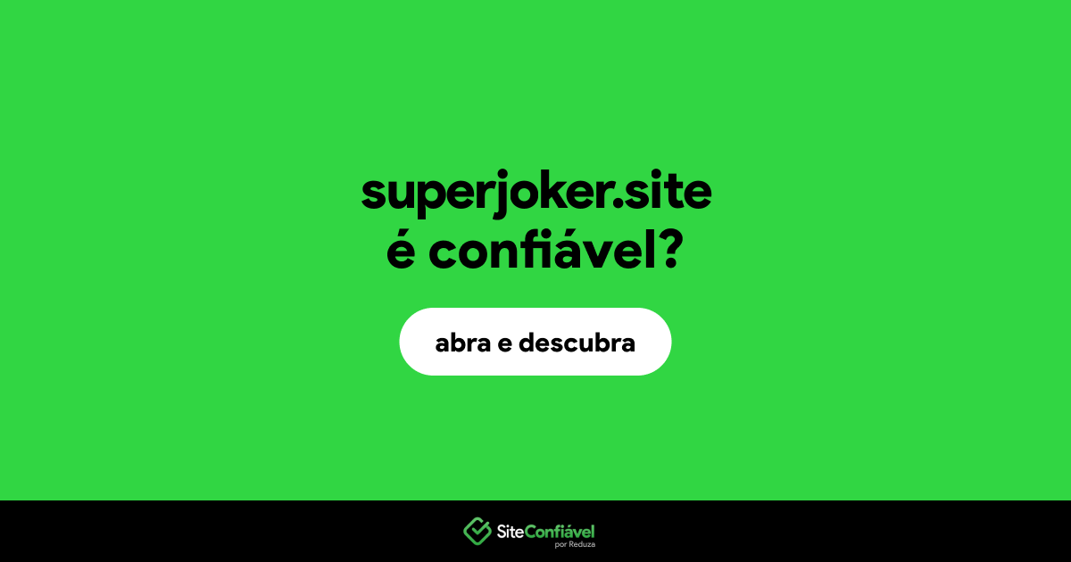 O site superjoker.site é confiável?