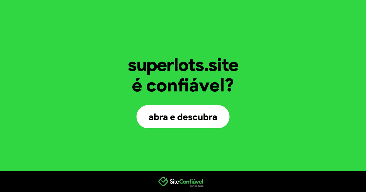 O site superlots.site é confiável?