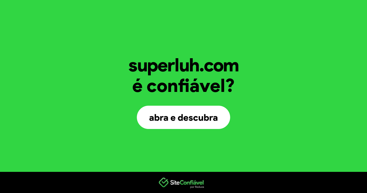 O site superluh.com é confiável?