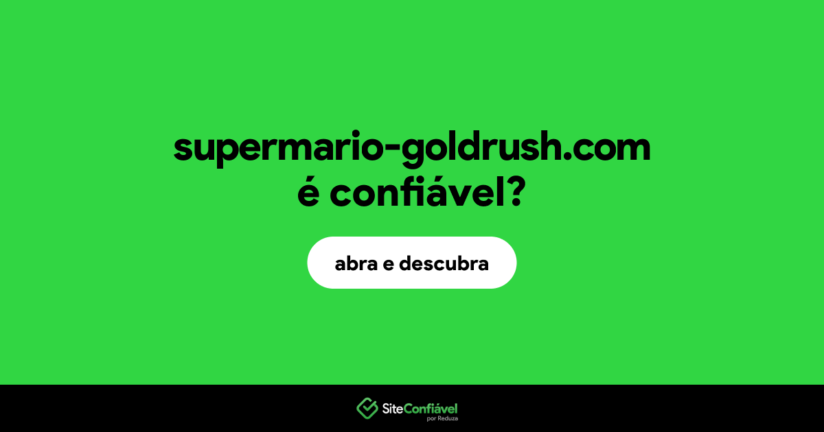 O site supermario-goldrush.com é confiável?