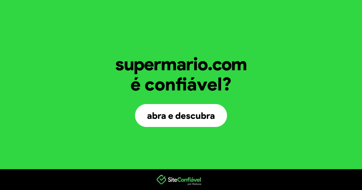 O site supermario.com é confiável?