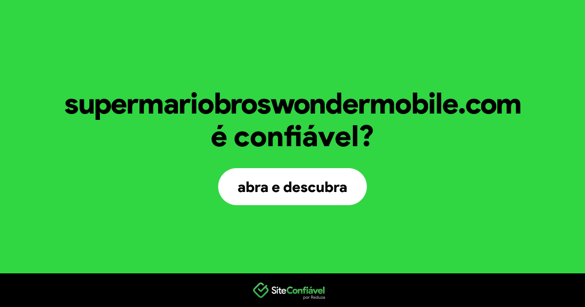 O site supermariobroswondermobile.com é confiável?