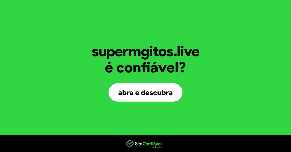 O site supermgitos.live é confiável?
