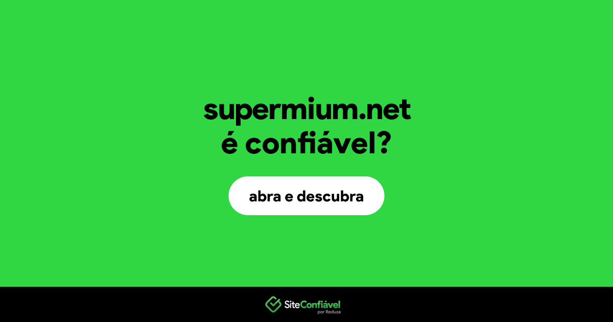 O site supermium.net é confiável?