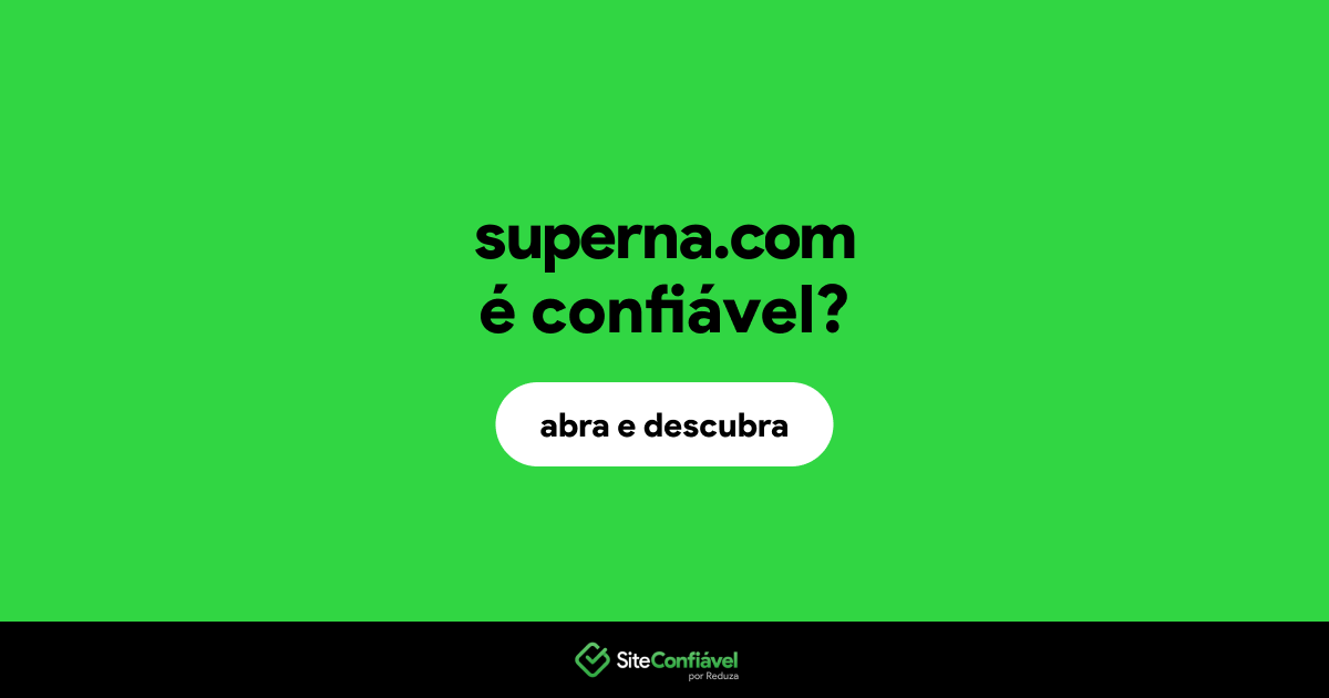 O site superna.com é confiável?