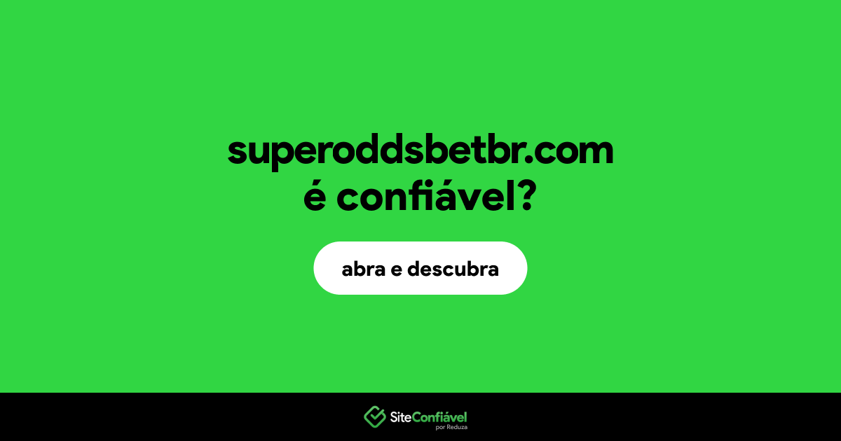 O site superoddsbetbr.com é confiável?