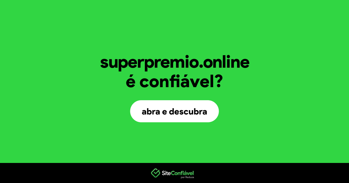 O site superpremio.online é confiável?
