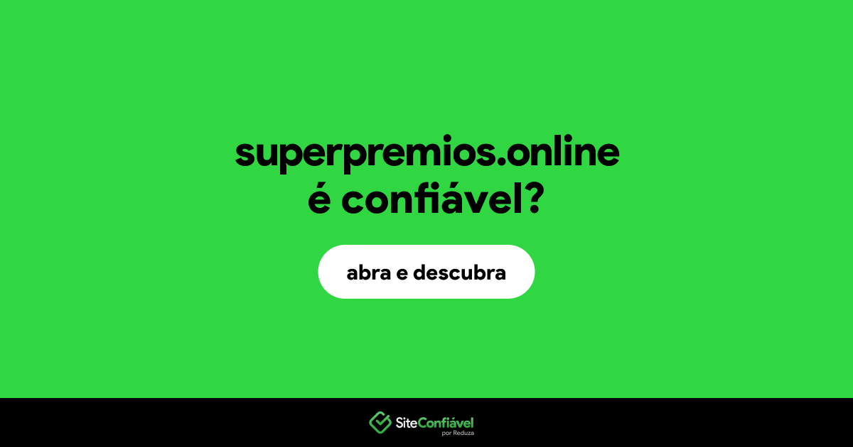 O site superpremios.online é confiável?
