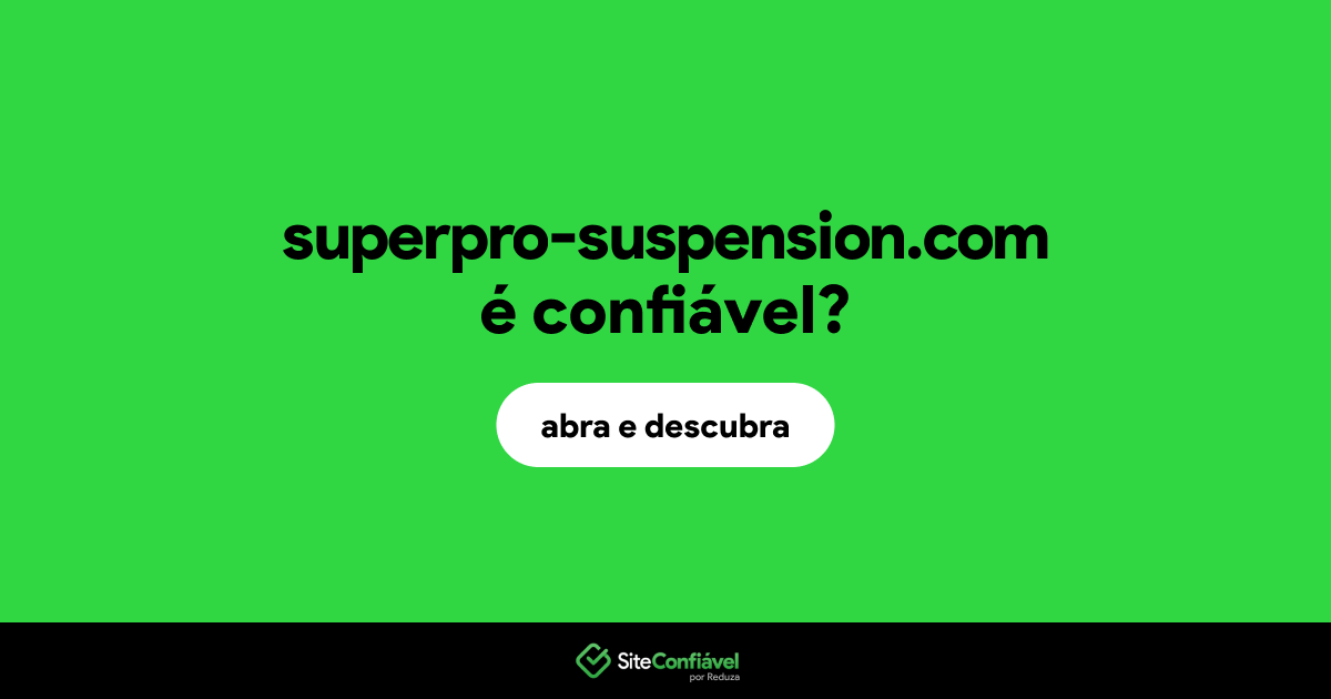 O site superpro-suspension.com é confiável?