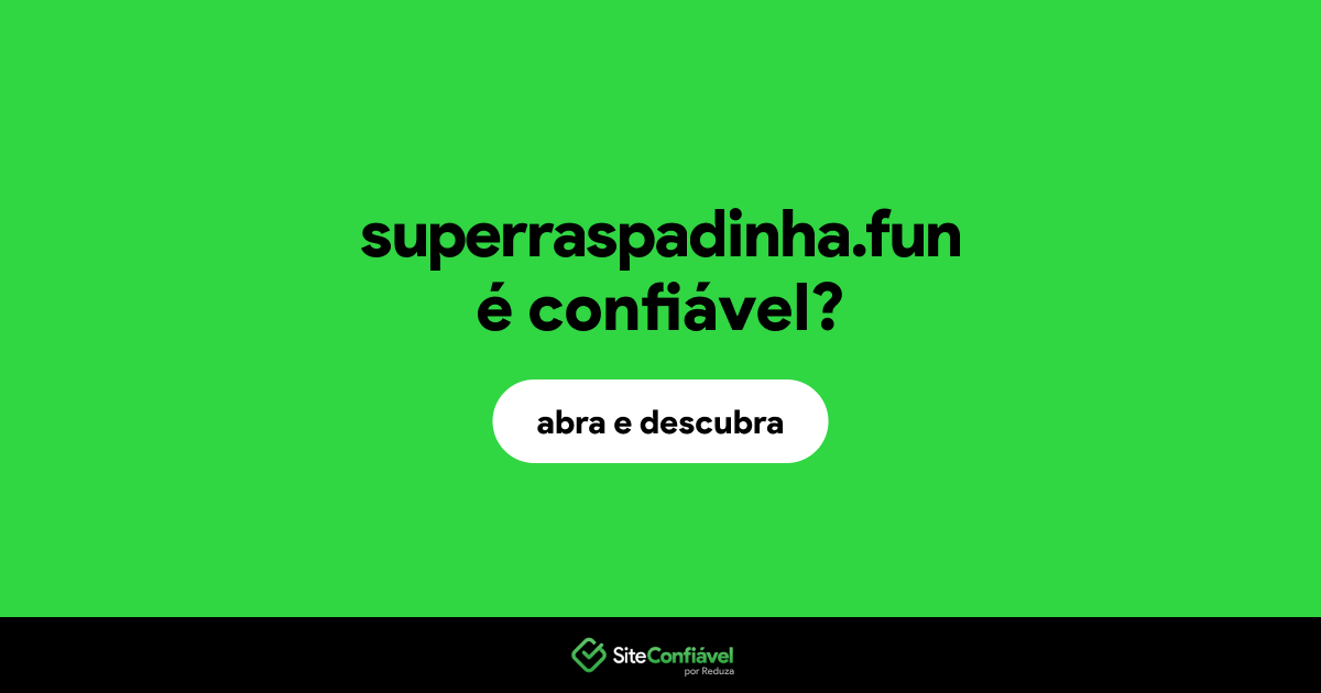 O site superraspadinha.fun é confiável?