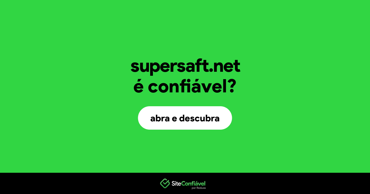 O site supersaft.net é confiável?