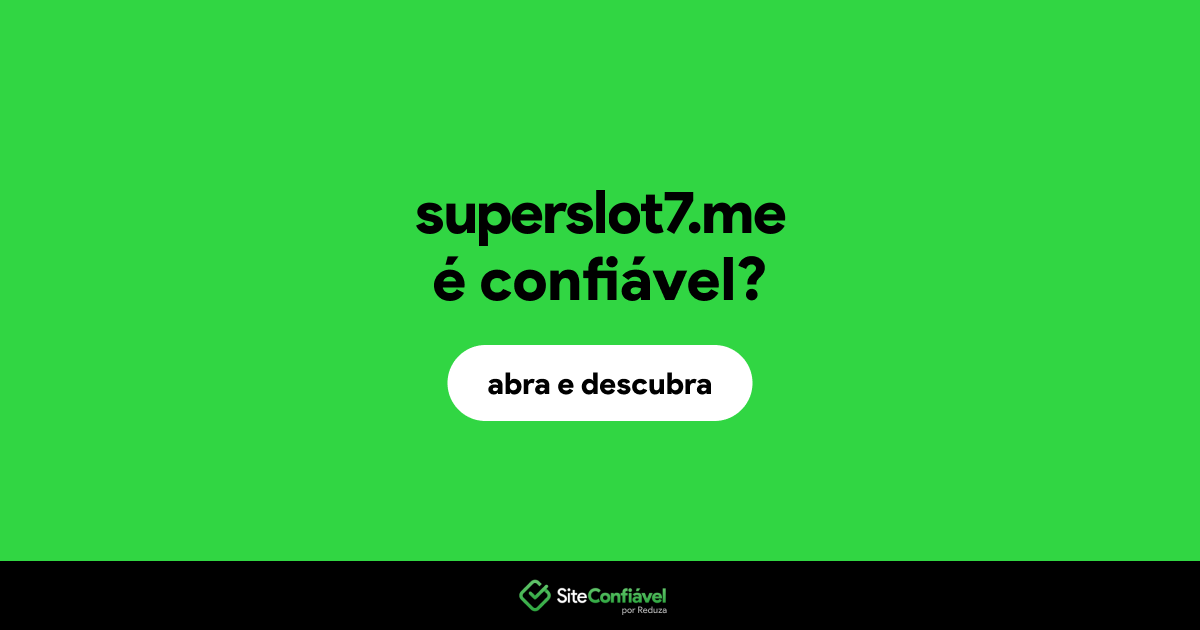 O site superslot7.me é confiável?