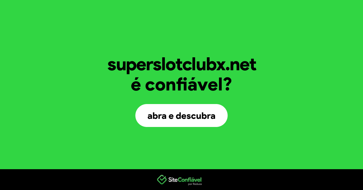 O site superslotclubx.net é confiável?