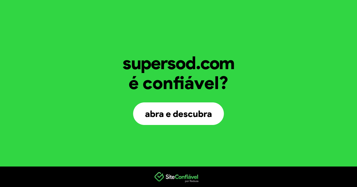 O site supersod.com é confiável?