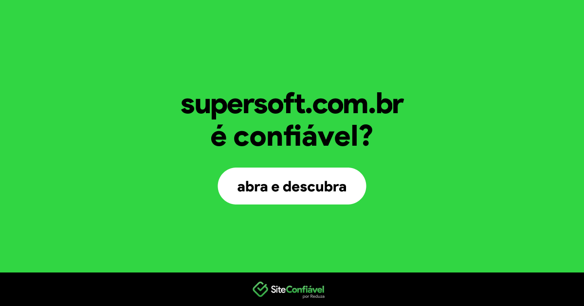 O site supersoft.com.br é confiável?