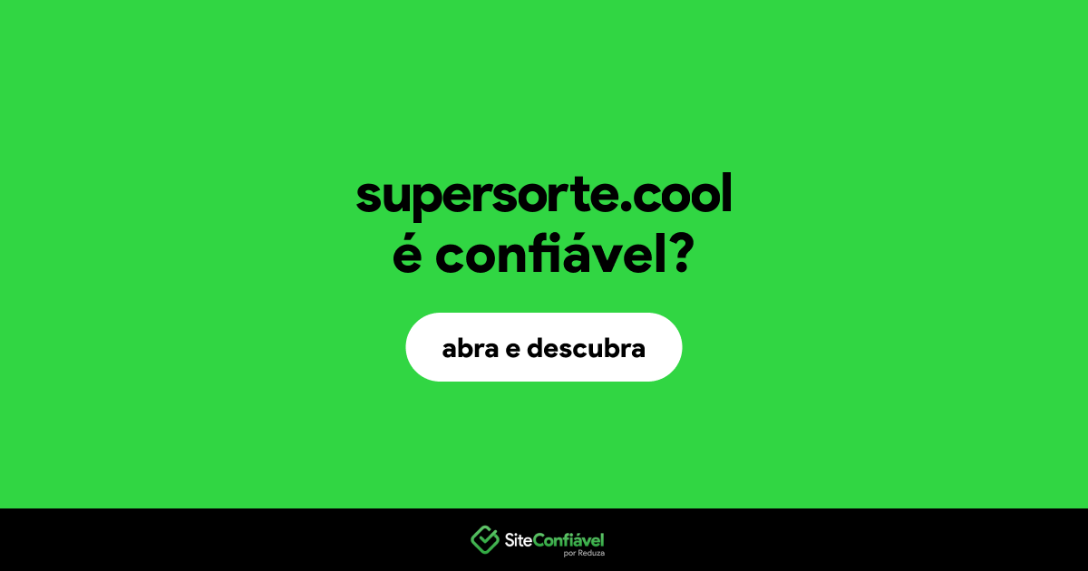 O site supersorte.cool é confiável?
