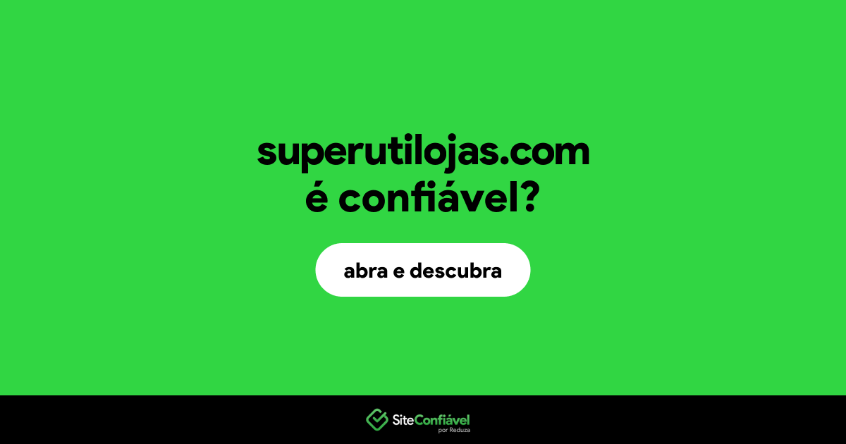 O site superutilojas.com é confiável?